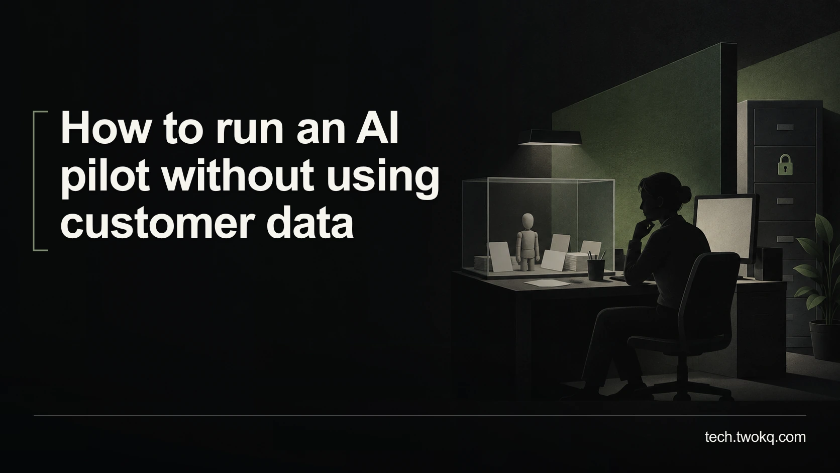 How to run an AI pilot without using customer data