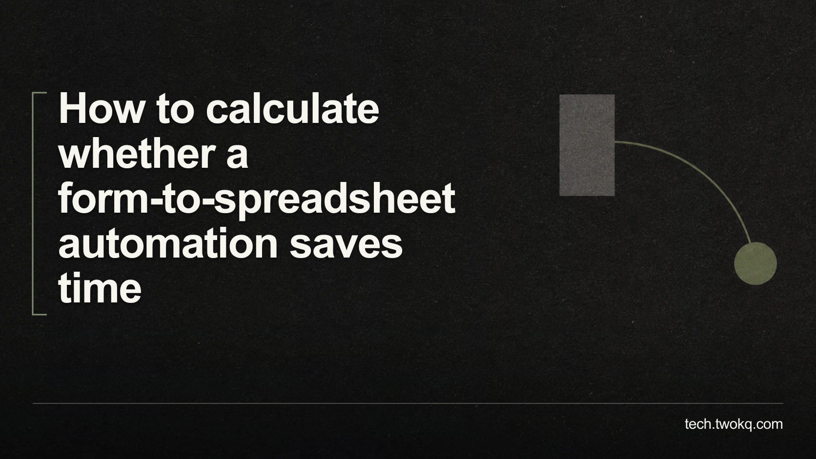 How to calculate whether a form-to-spreadsheet automation saves time