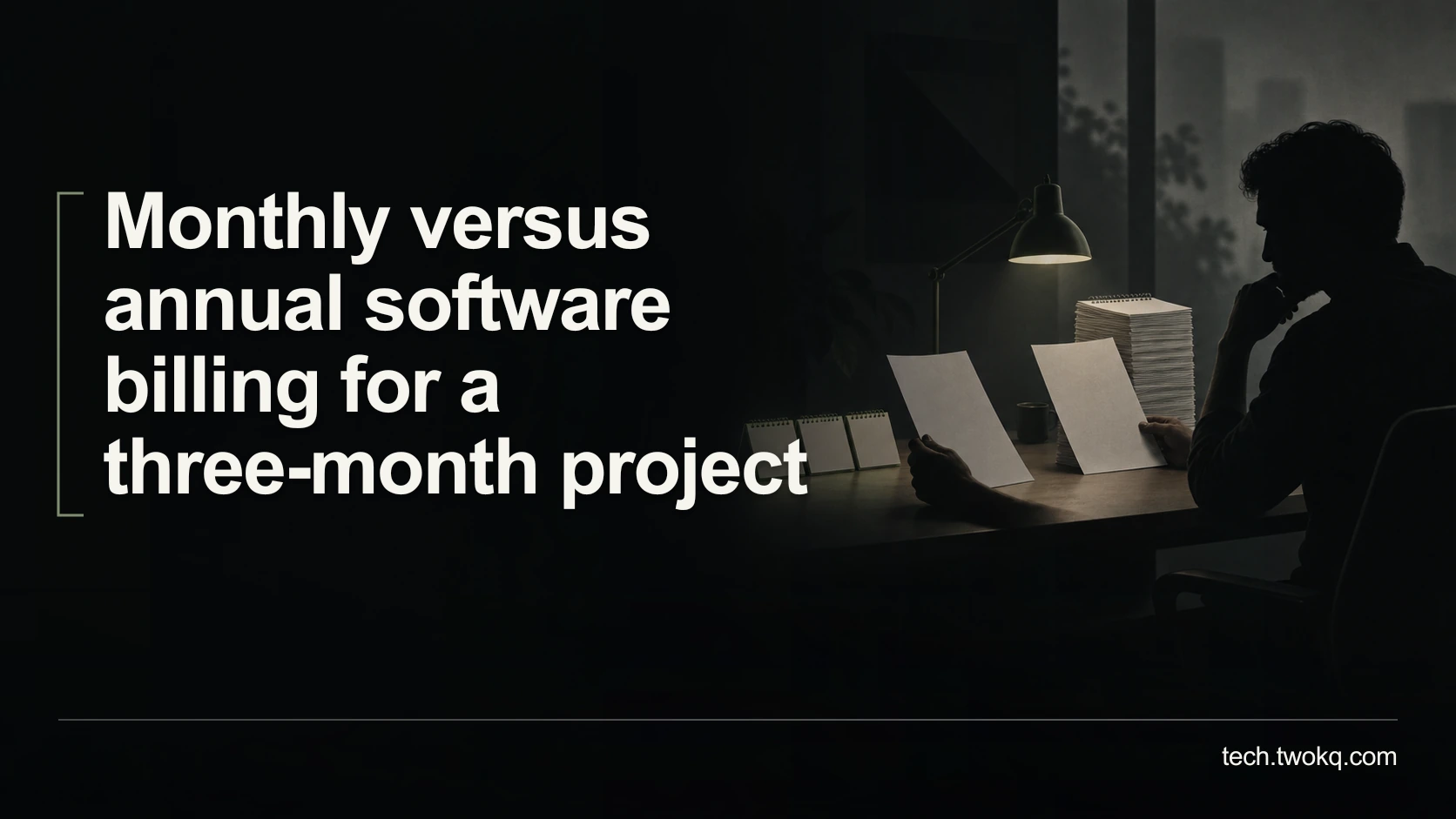 Monthly versus annual software billing for a three-month project