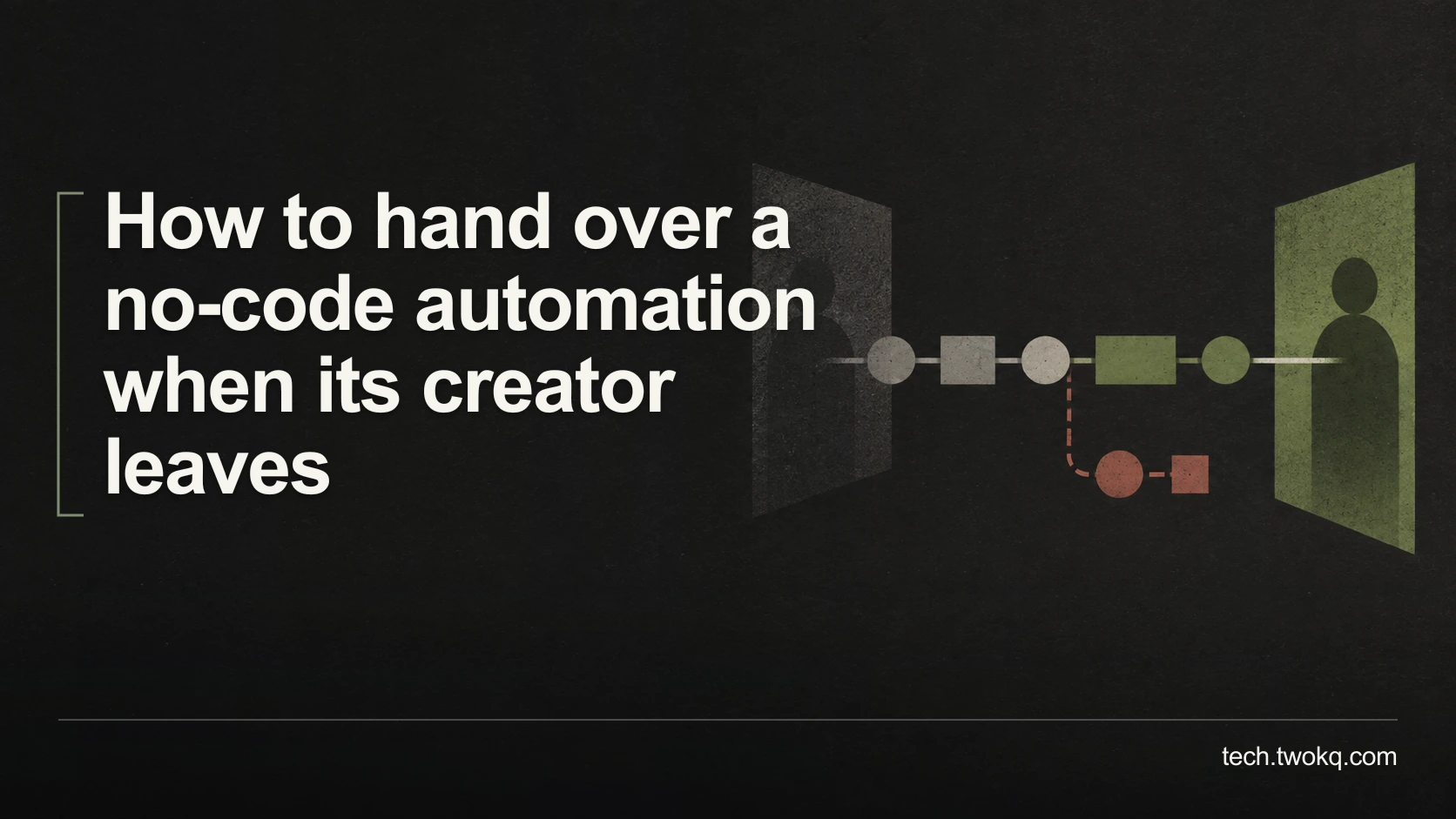 How to hand over a no-code automation when its creator leaves