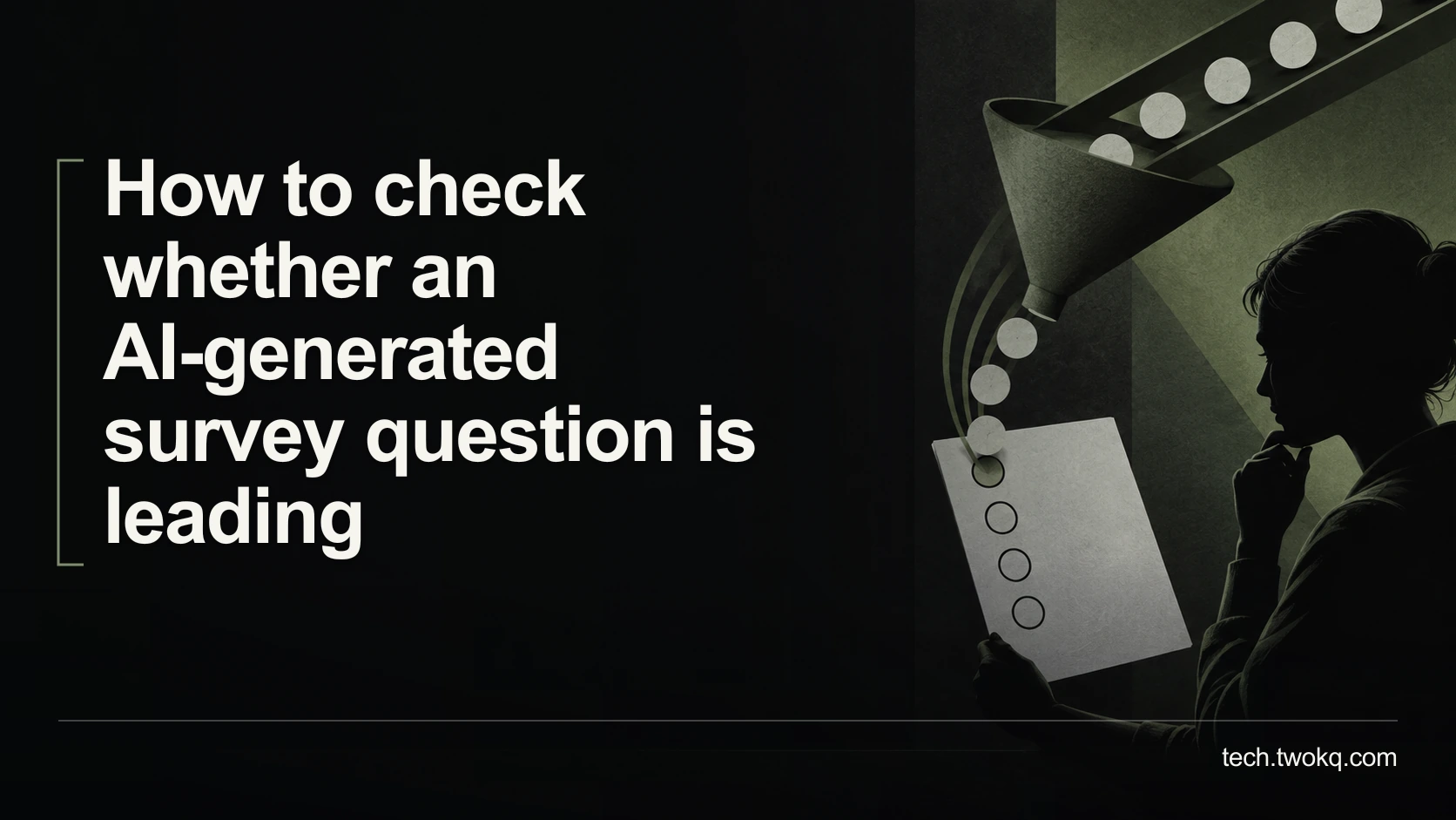 How to check whether an AI-generated survey question is leading